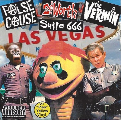 False Cause / 2¢ Worth / Suite 666 / The Vermin