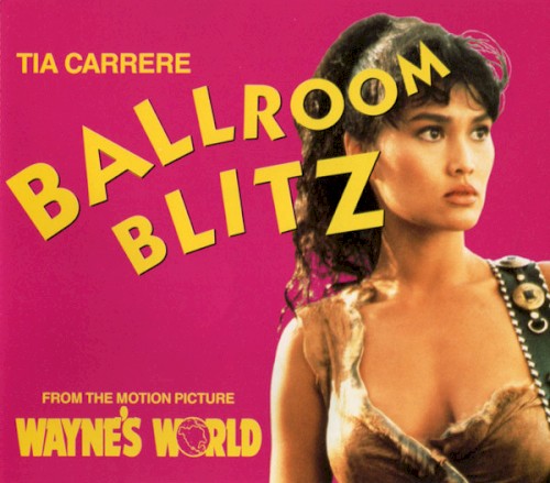 Ballroom Blitz (From the Motion Picture "Wayne's World")