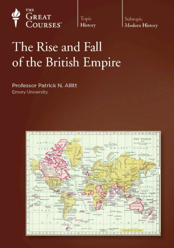 Rise and Fall of the British Empire