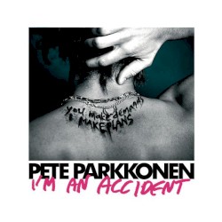 I'm an Accident