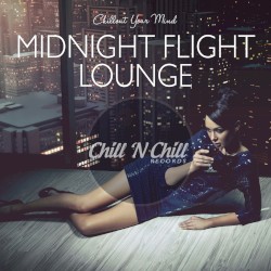 Midnight Flight Lounge (Chillout Your Mind)