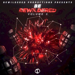 Be Bewildered, Vol. 3