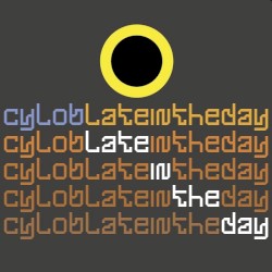 Late in the Day