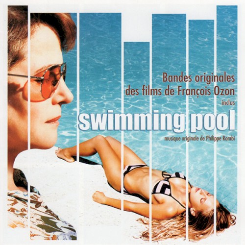 Bandes originales des films de François Ozon inclus Swimming Pool