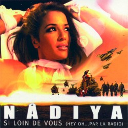 Si loin de vous (Hey Oh… par la radio)