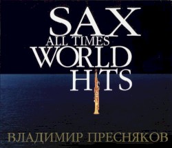 Sax all times world hits