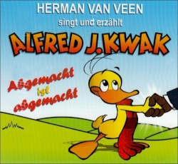 Alfred J. Kwak - Abgemacht ist abgemacht