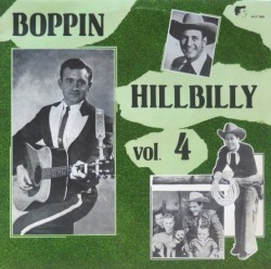 Boppin’ Hillbilly, Vol. 4