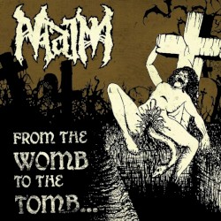 From the Womb to the Tomb...