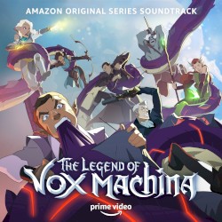 The Legend of Vox Machina (Amazon Original Series Soundtrack)