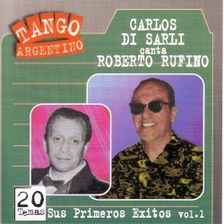 Tango argentino: Sus primeros éxitos, vol. 1