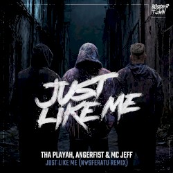 Just like me (Nosferatu remix)