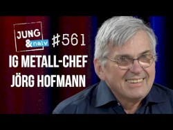 Jung & Naiv #561, „IG Metall Vorsitzender Jörg Hofmann“