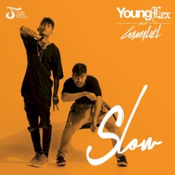 Slow