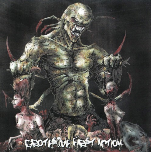 Grotesque First Action