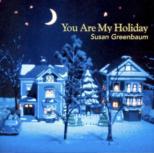 You Are My Holiday