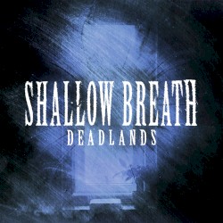 Shallow Breath