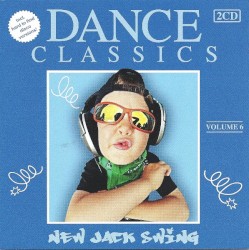 Dance Classics - New Jack Swing Vol.6