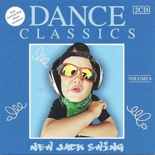 Dance Classics - New Jack Swing Vol.6