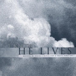 I Know He Lives
