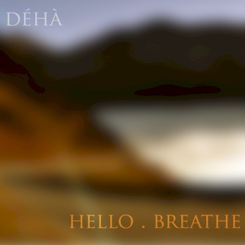Hello . Breathe