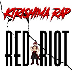 Kirishima Rap (Red Riot)