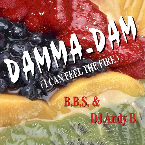 Damma-Dam (I Can Feel The Fire)