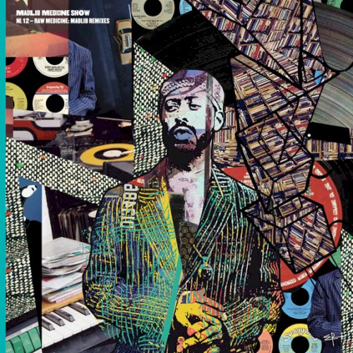 Medicine Show No. 12: Raw Medicine: Madlib Remixes