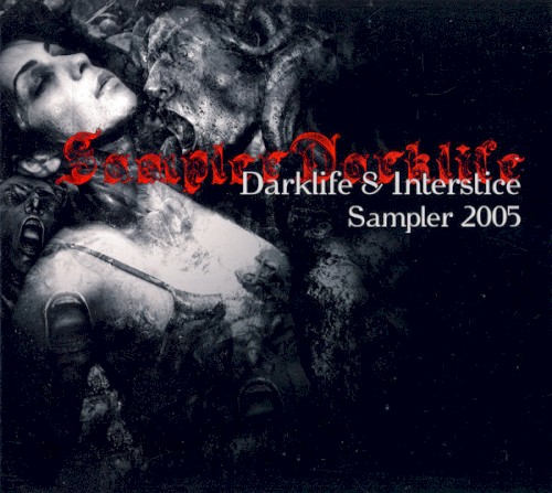 Darklife & Interstice Sampler 2005
