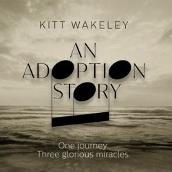 An Adoption Story: One Journey. Three Glorious Miracles.