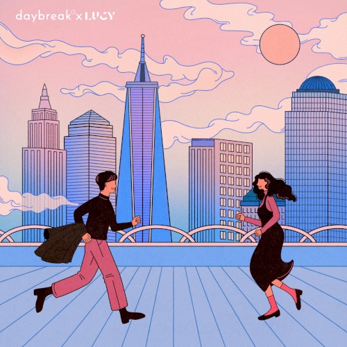 daybreak X LUCY : Pt. 1