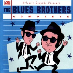 The Blues Brothers: Complete