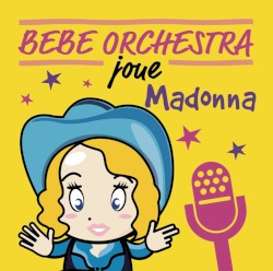 Bébé orchestra joue Madonna