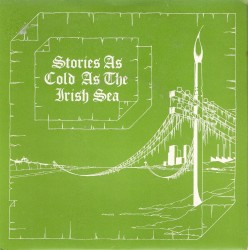Stories as Cold as the Irish Sea