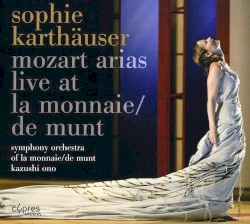 Mozart Arias: Live at la Monnaie / De Munt