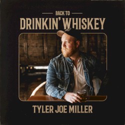 Back To Drinkin' Whiskey