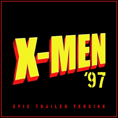 X-Men '97 Season 2 Trailer Theme (Epic Version)