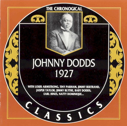 The Chronological Classics: Johnny Dodds 1927
