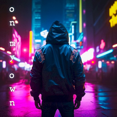 ON MY OWN