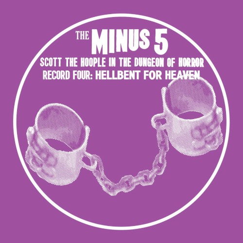 Scott the Hoople in the Dungeon of Horror - Record 4: Hellbent for Heaven