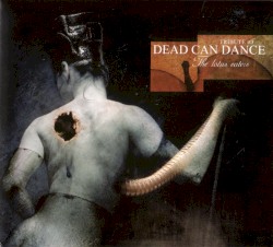 The Lotus Eaters: Tribute to Dead Can Dance