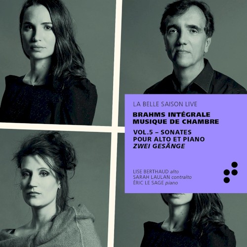 Intégrale musique de chambre, Vol. 5 : Sonates pour alto et piano / Zwei Gesänge