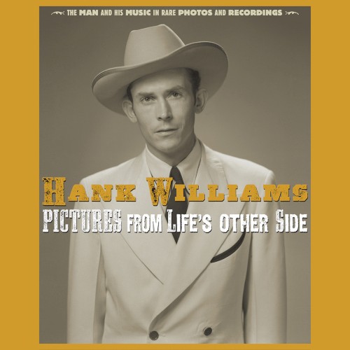 Pictures From Life’s Other Side: The Man and His Music In Rare Recordings and Photos (2019 – Remaster)