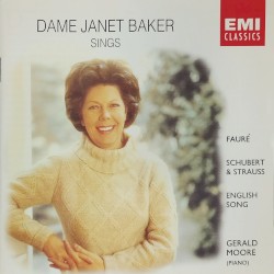 Dame Janet Baker Sings Fauré • Schubert & Strauss • English Song