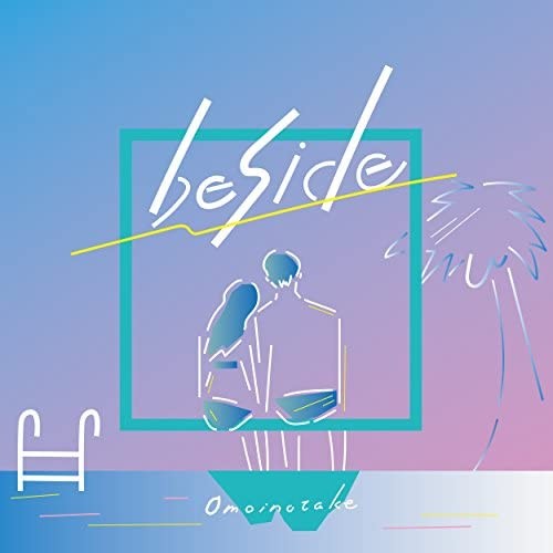 Beside