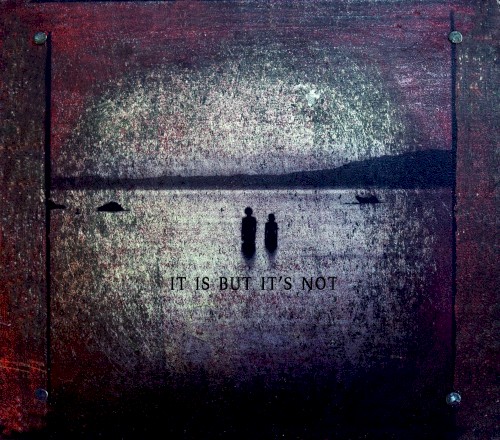 It Is But It's Not
