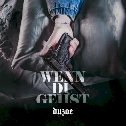 Wenn du gehst