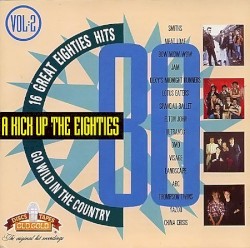 A Kick Up the Eighties, Volume 2: Go Wild in the Country