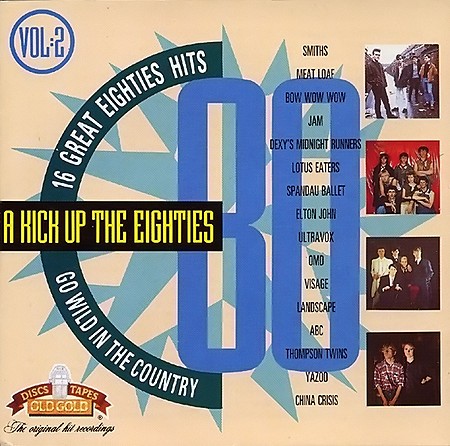 A Kick Up the Eighties, Volume 2: Go Wild in the Country