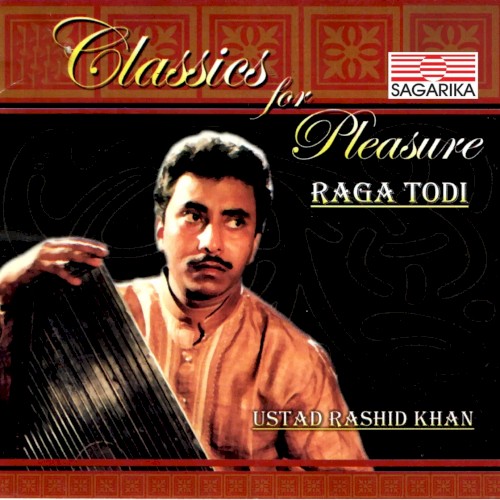 Classics For Pleasure: Raga Todi